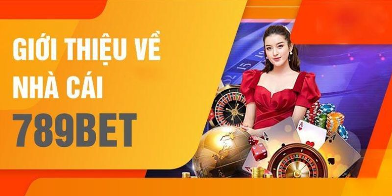 789BET - Nhà Cái Cá Cược Online Đẳng Cấp Thời Đại Tìm hiểu thương hiệu giải trí 789BET