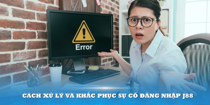 Hướng Dẫn Đăng Nhập J88 – Truy Cập Nhanh Trong Nháy Mắt Nếu gặp phải sự cố, đừng quá lo lắng vì đã có giải pháp từ nền tảng