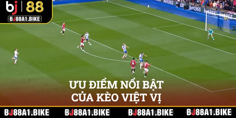 Tổng hợp ưu điểm nổi bật của kèo việt vị tại bj88 