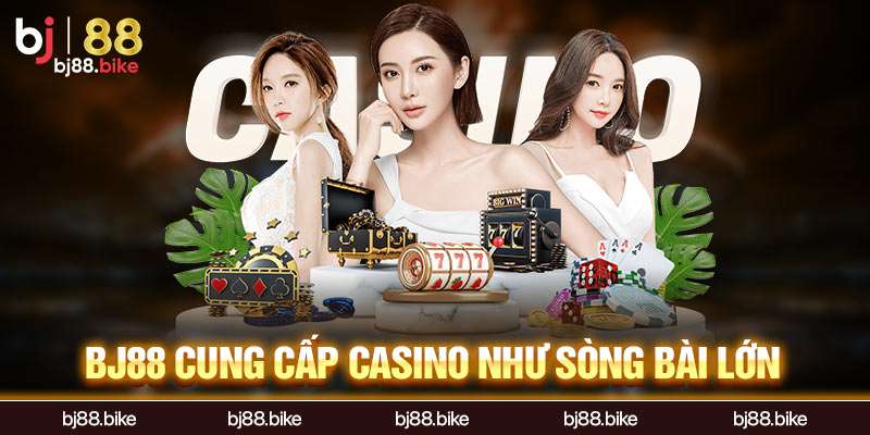 BJ88 - Nhà Cái BJ88.bike - Trực Tiếp Đá Gà Thomo BJ88 cung cấp casino như sòng bài lớn